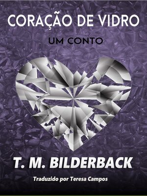 cover image of Coração de Vidro – Um conto